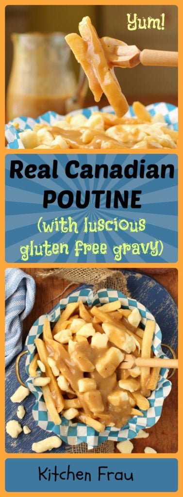 Real Canadian Poutine - that comfort food dish of fries with cheese curds and rich gravy